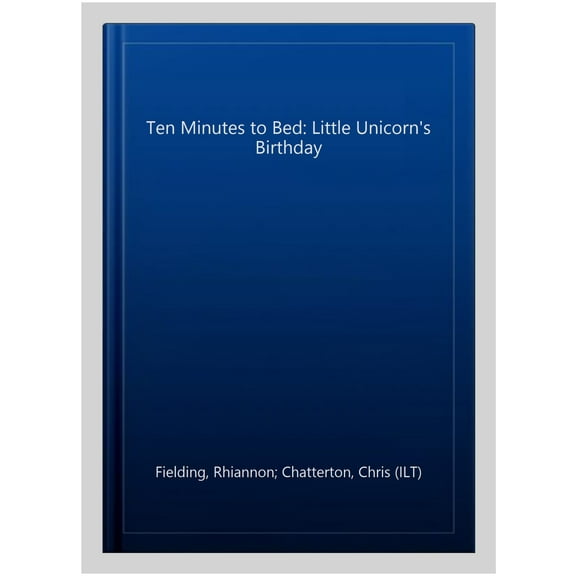 Ten Minutes To Bed: Little Unicorn'S Birthday