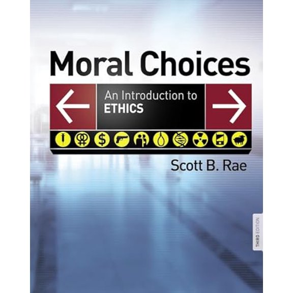 Pre-Owned Moral Choices: An Introduction to Ethics (Hardcover)