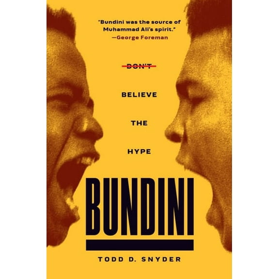Pre-Owned Bundini: Don't Believe the Hype (Hardcover) 1949590208 9781949590203