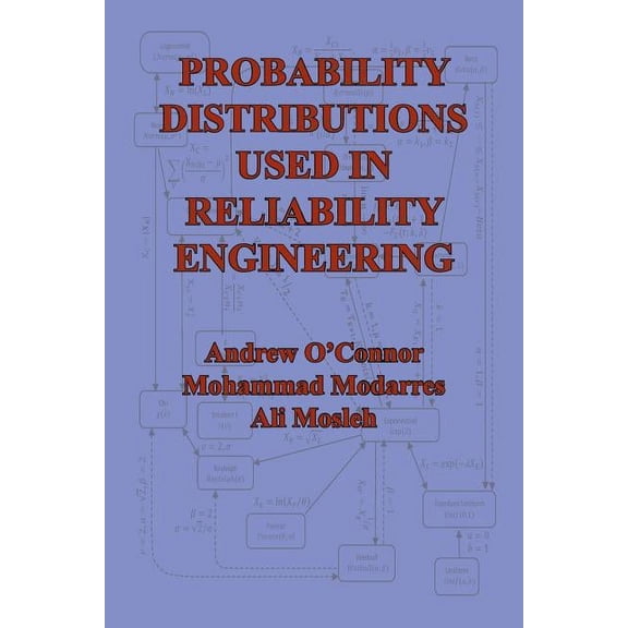 Probability Distributions Used in Reliability Engineering, (Paperback)