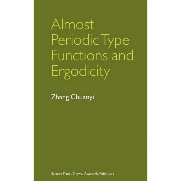 Almost Periodic Type Functions and Ergodicity, (Hardcover)