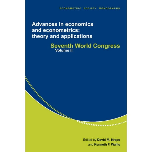 Advances in Economics and Econometrics: Theory and Applications: Seventh World Congress, (Paperback)