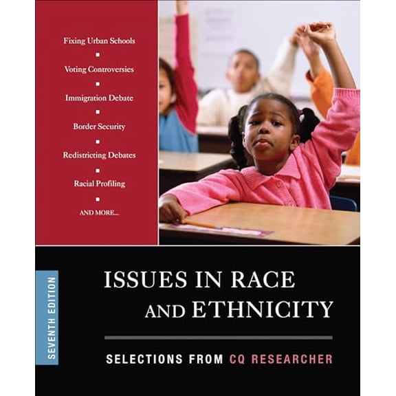 Pre-Owned Issues in Race and Ethnicity: Selections from CQ Researcher (Paperback) 1483317048 9781483317045