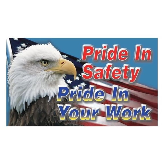 Safety Banner, Pride in Safety Pride in Your Work, 28 in H x, 48 in W, Poly Sheeting MBR420