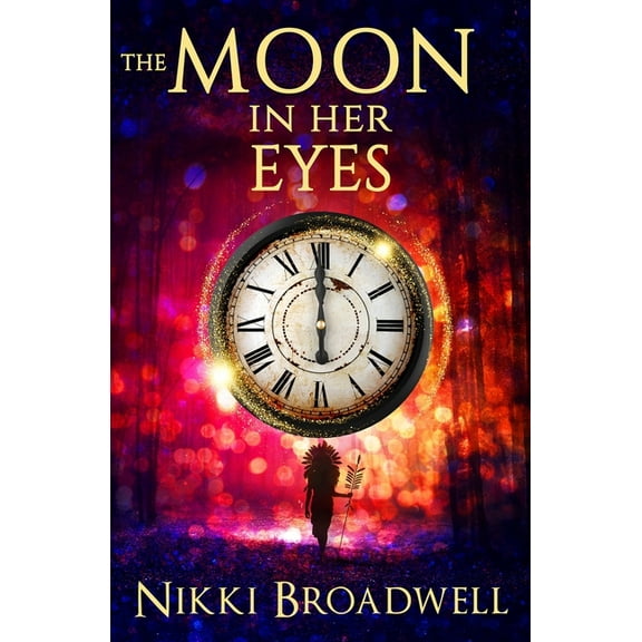 Witches The Moon in Her Eyes: A Witch's Tale, Book 2, (Paperback)