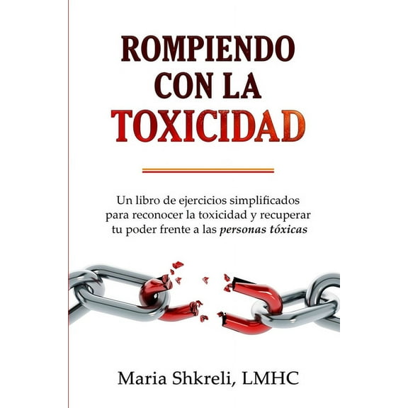 Rompiendo con la TOXICIDAD​, (Paperback)