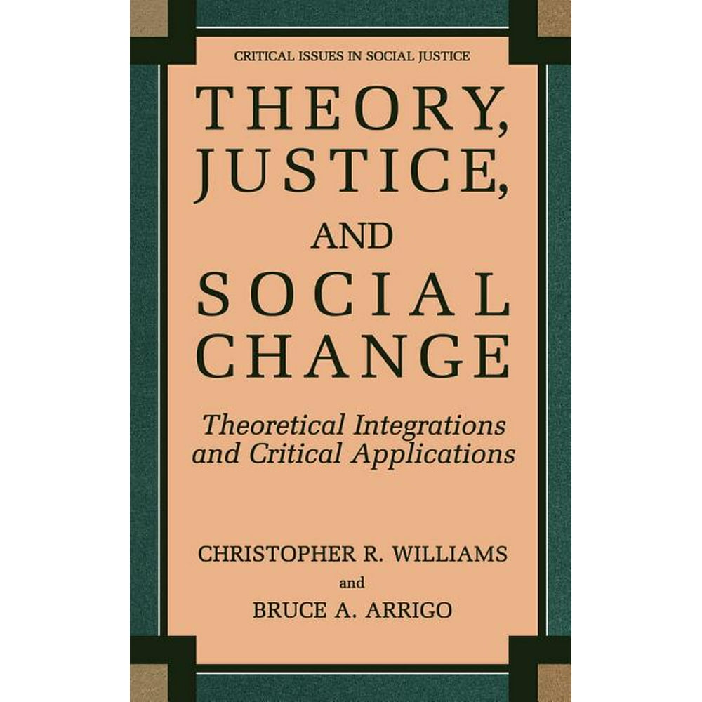 Critical Issues in Social Justice Theory, Justice and Social Change