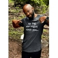 thumbnail image 4 of Mens My Dog Was Right About You T Shirt Funny Pet Puppy Sarcastic Tee Graphic Tees, 4 of 9