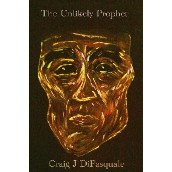 The Unlikely Prophet, (Paperback)
