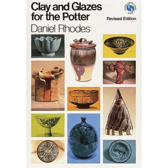 Pre-Owned Clay and Glazes for the Potter (Hardcover) 0801956331 9780801956331