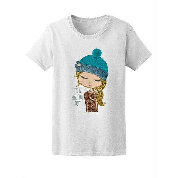 it's a beautiful day trendy girl T-Shirt Women -Image by Shutterstock, Female x-Large