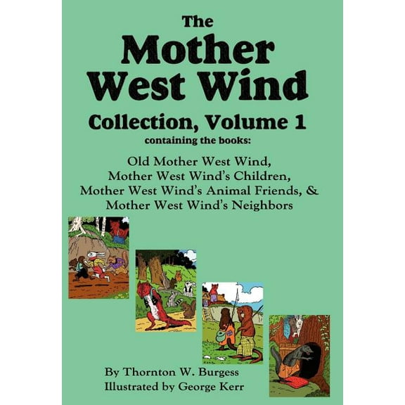 The Mother West Wind Collection, Volume 1, (Hardcover)