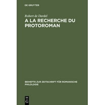 Beihefte Zur Zeitschrift Für Romanische A la recherche du protoroman, Book 275, (Hardcover)