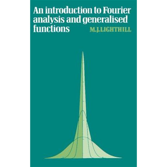 Pre-Owned Fourier Analysis General Functions (Cambridge Monographs on Mechanics) Paperback