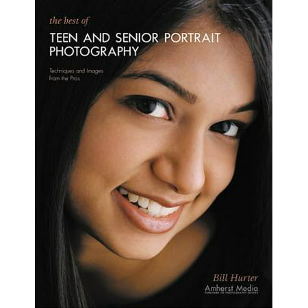 The Best of Teen and Senior Portrait Photography -