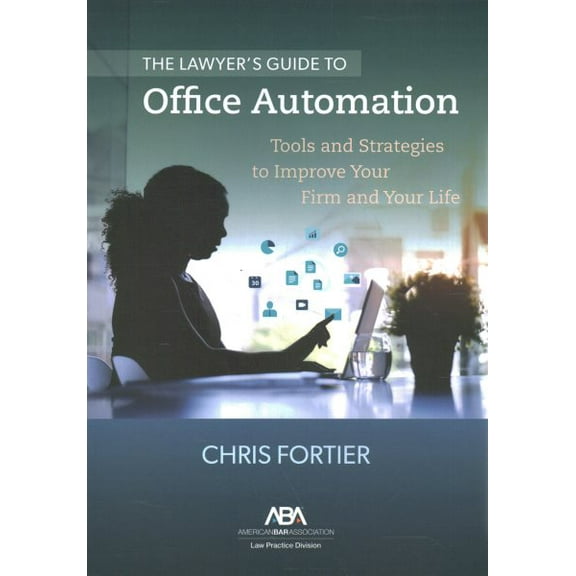 The Lawyer's Guide to Office Automation (Paperback)