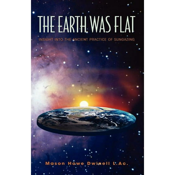 The Earth was Flat (Paperback)