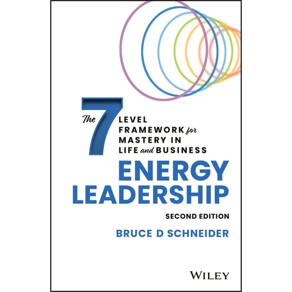 Energy Leadership: The 7 Level Framework for Mastery in Life and Business, (Hardcover)