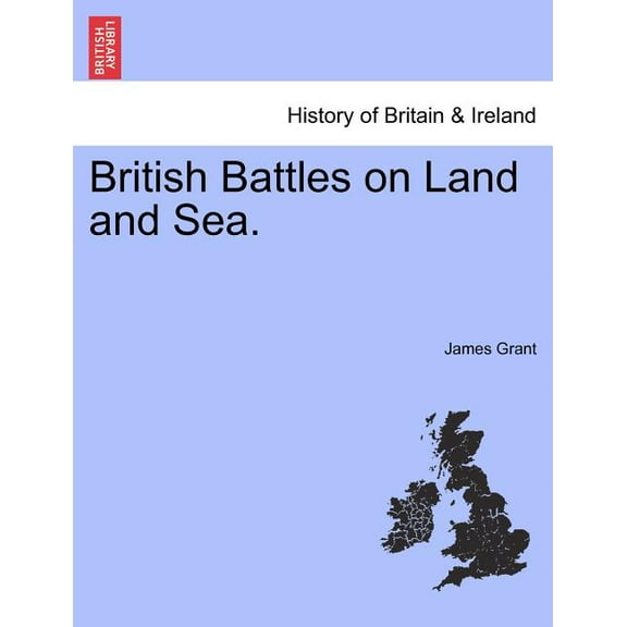 British Battles on Land and Sea. (Paperback)