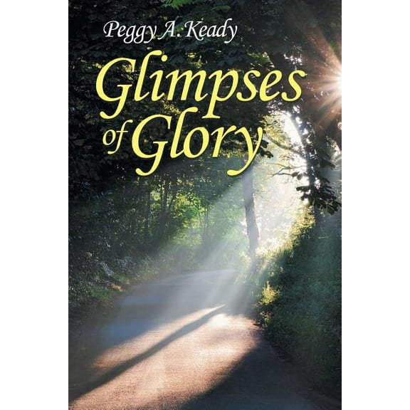 Glimpses of Glory (Paperback)