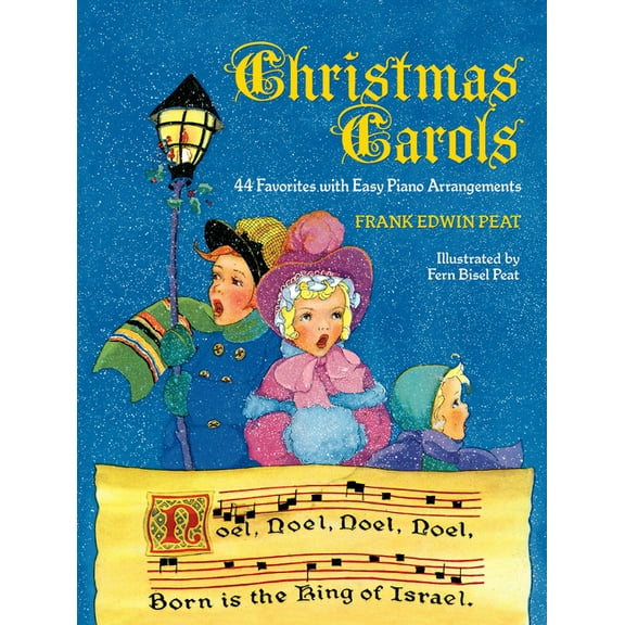 Dover Song Collections Christmas Carols: 44 Favorites with Easy Piano Arrangements, (Paperback)