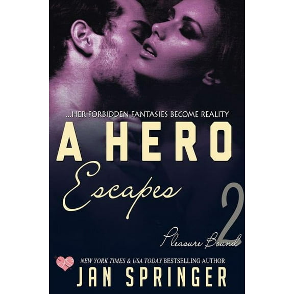 Pleasure Bound A Hero Escapes, Book 2, (Paperback)