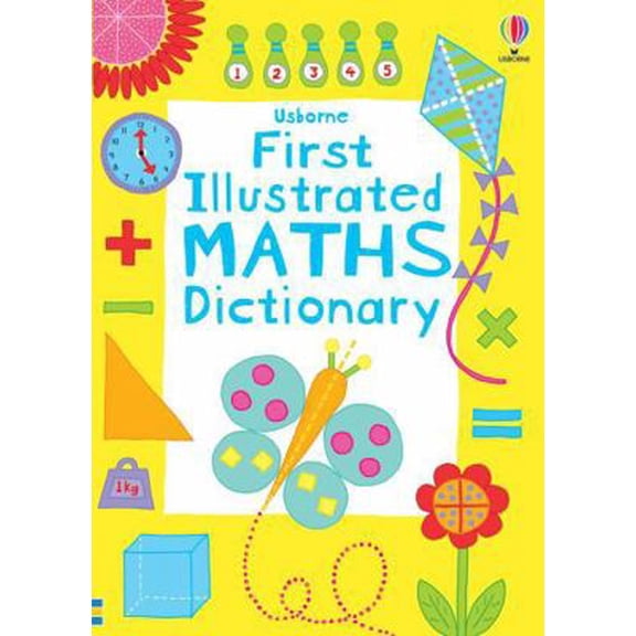 Pre-Owned First Illustrated Maths Dictionary (Usborne Dictionaries) (Paperback) 1409556638 9781409556633