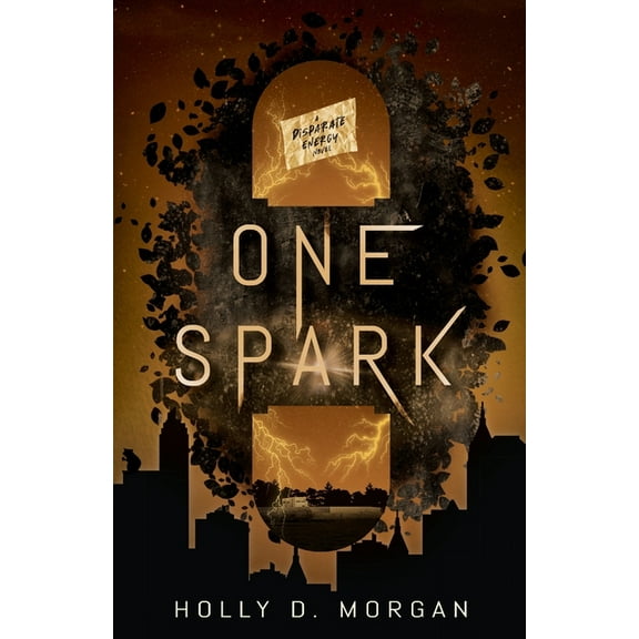 A Disparate Energy Novel One Spark, Book 1, (Paperback)