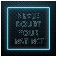 thumbnail image 1 of Letrero De Neón Con Relieve 3D Never Doubt Your Instinct Para Decoración Oficina, Brillo Ajustable, 30cm, 1 of 2