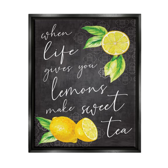Stupell When Life Gives You Lemons Sweet Tea Phrase Food & Beverage Painting Black Floater Framed Art Print Wall Art
