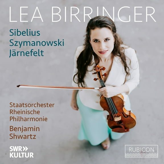 Lea Birringer - Sibelius, Jarnefelt, Szymanowski - Music & Performance - CD