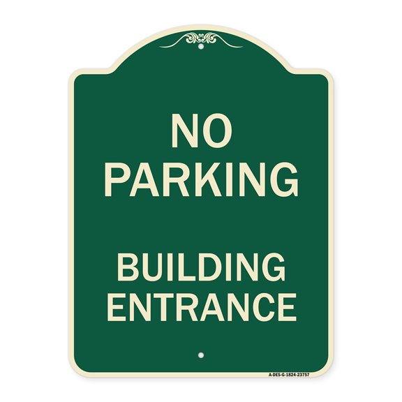 SignMission Designer Series Sign - No Parking Building Entrance | Green & Tan 18" x 24" Heavy-Gauge Aluminum Architectural Sign | Protect Your Business & Municipality | Made in the USA