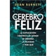 thumbnail image 1 of EL CEREBRO FELIZ PAIDOS DEAN BURNETT, 1 of 2