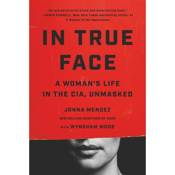 Pre-Owned In True Face: A Woman's Life in the CIA, Unmasked