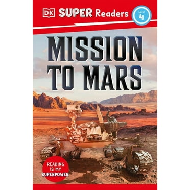 DK Super Readers: DK Super Readers Level 4 Mission to Mars (Paperback)