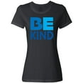 thumbnail image 3 of Inktastic Be Kind Logo in Blue Women's T-Shirt, 3 of 5