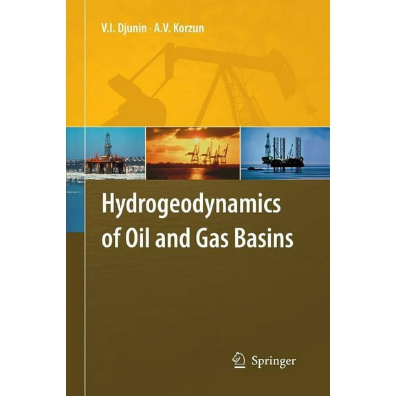 Hydrogeodynamics of Oil and Gas Basins, (Paperback)