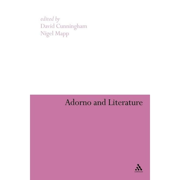 Adorno and Literature, (Paperback)