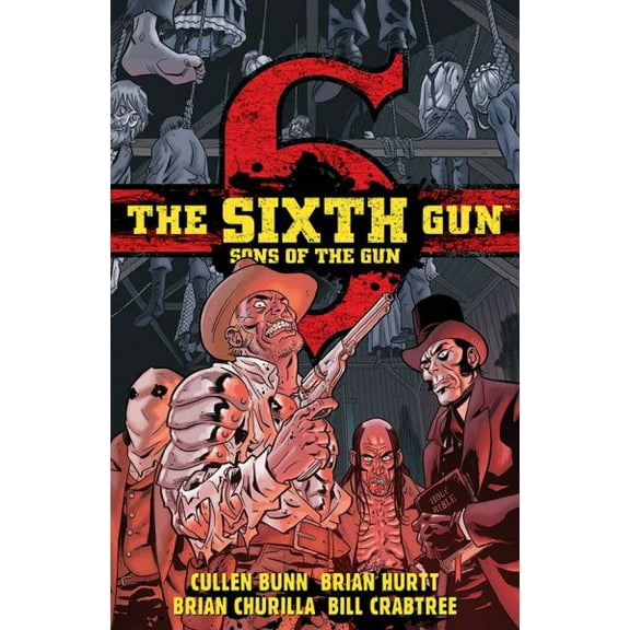 The Sixth Gun: The Sixth Gun: Sons of the Gun (Paperback)