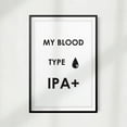 thumbnail image 2 of My Blood Type IPA+ 11 x 14 UNFRAMED Print Drinking Wall Art, 2 of 2