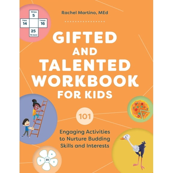 Gifted and Talented Workbook for Kids: 101 Engaging Activities to Nurture Budding Skills and Interests, (Paperback)