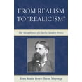 thumbnail image 3 of Du Réalisme au «Réalisme»: la Métaphysique de Charles Sanders Peirce, 3 of 3