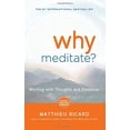 thumbnail image 1 of Pre-Owned Why Meditate: Working with Thoughts and Emotions, 1 of 1