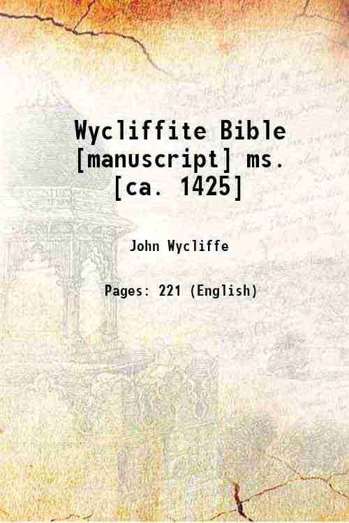 Bible Wycliffite [manuscript]: ms., [ca. 1425] 1425 [Relié]