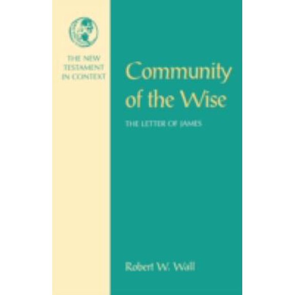 Pre-Owned Community of the Wise (Paperback) 1563381435 9781563381430