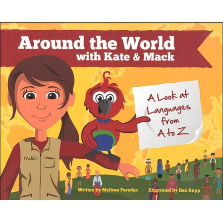 Around the World with Kate & Mack: Look at Languages From A to Z