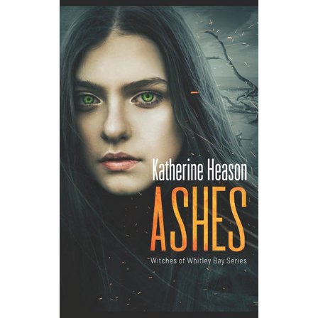 Ashes: Witches of Whitley Bay Book 2 (Paperback)