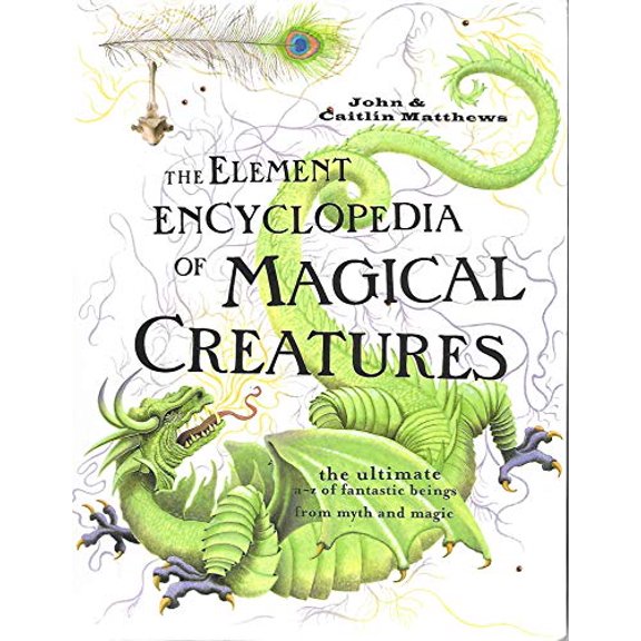 Pre-Owned Element Encyclopedia of Magical Creatures (Other) 9780007850501
