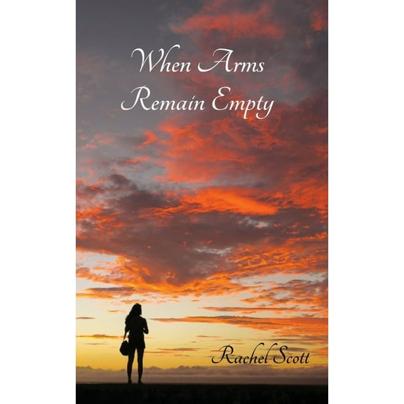 When Arms Remain Empty, (Paperback)