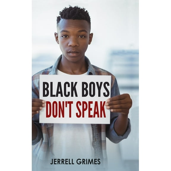 Black Boys Don't Speak, (Hardcover)